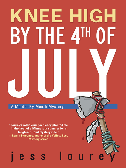 Title details for Knee High by the 4th of July by Jess Lourey - Available